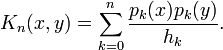 K_n(x,y)=\sum_{k=0}^n\frac{p_k(x)p_k(y)}{h_k}.