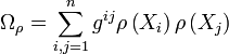 \Omega_{\rho} = \sum_{i,j=1}^{n} g^{ij}\rho \left( X_i \right) \rho \left( X_j \right)