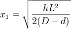 x_1=\sqrt{\frac{h L^2}{2(D-d)}}