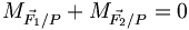 M_{\vec{F_1}/P} + M_{\vec{F_2}/P} = 0