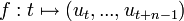 f:t\mapsto (u_{t},...,u_{t+n-1})