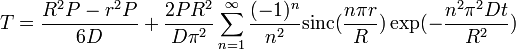 T = \frac{R^2P - r^2P}{6D} + \frac{2P R^2}{D\pi^2} \sum_{n=1}^\infty \frac{(-1)^n}{n^2} {\rm sinc}(\frac{n\pi r}{R}) \exp(- \frac{n^2\pi^2 Dt}{R^2})