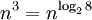 n^3 = n^{\log_{2}8}