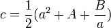  c = \frac 12( a^2 + A + \frac Ba ) ~