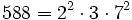  588 = 2^2\cdot 3 \cdot  7^2