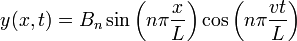 y(x,t) = B_n \sin \left( n \pi { x \over L}\right) \cos \left(n \pi {vt \over L }\right)