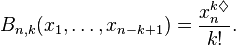 B_{n,k}(x_1,\dots,x_{n-k+1}) = {x_{n}^{k\diamondsuit} \over k!}.\,