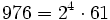  976=2^4 \cdot  61