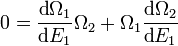 0 = \frac{\text{d}\Omega_1}{\text{d}E_1} \Omega_2 + \Omega_1\frac{\text{d}\Omega_2}{\text{d}E_1}