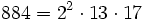884 =2^2 \cdot  13 \cdot  17