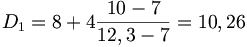 D_1 =8+4\frac{10-7}{12,3-7}=10,26