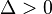 \Delta  width=