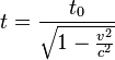 t=\frac{t_0}{\sqrt{1-\frac{v^2}{c^2}}}