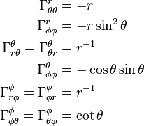 \begin{align} \Gamma^{r}_{\theta\theta} & = -r\\ \Gamma^{r}_{\phi\phi} & = -r \sin^2\theta\\ \Gamma^{\theta}_{r\theta} = \Gamma^{\theta}_{\theta r} &= r^{-1}\\ \Gamma^{\theta}_{\phi\phi} &= -\cos\theta \sin\theta\\ \Gamma^{\phi}_{r\phi} = \Gamma^{\phi}_{\phi r} &= r^{-1}\\ \Gamma^{\phi}_{\phi\theta} = \Gamma^{\phi}_{\theta\phi} &= \cot\theta \end{align} 
