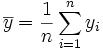 \overline y = \frac1n\sum_{i=1}^ny_i