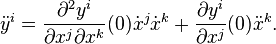 \ddot{y}^i=\frac{\partial^2 y^i}{\partial x^j\partial x^k}(0)\dot{x}^j\dot{x}^k+\frac{\partial y^i}{\partial x^j}(0)\ddot{x}^k.