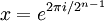 x = e^{2\pi i/2^{n-1}}