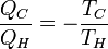 \frac{Q_C}{Q_H} = - \frac{T_C}{T_H}~