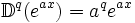 \mathbb{D}^{q}(e^{ax})=a^{q}e^{ax}