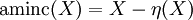 \operatorname{aminc}(X) = X - \eta(X) 