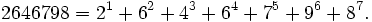 \,2646798 = 2^1+6^2+4^3+6^4+7^5+9^6+8^7.