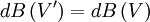 dB\left(V^\prime\right) = dB\left(V\right)