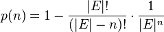 p(n)=1 - \frac{|E|!}{(|E|-n)!} \cdot \frac{1}{|E|^n}