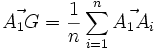 \vec{A_1G}=\frac{1}{n}\sum_{i=1}^n\vec{A_1A_i}
