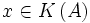 x\in K\left(A\right)