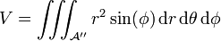 V = \iiint _{\mathcal A''} r^2\sin(\phi)\,\mathrm{d}r\,\mathrm{d}\theta\,\mathrm{d}\phi