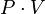 P \cdot V
