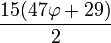 \frac{15(47\varphi+29)}{2}