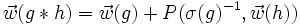 \vec{w}(g*h)= \vec{w}(g) + P(\sigma(g)^{-1},\vec{w}(h))