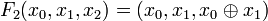 F_2(x_0,x_1,x_2) = (x_0, x_1, x_0 \oplus x_1)