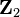 \mathbf{Z}_2