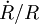 \dot R / R