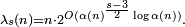 \scriptstyle{\lambda_s(n)=n\cdot 2^{O(\alpha(n)^{\frac{s-3}{2}}\log\alpha(n))}.}