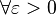\forall \varepsilon  width=