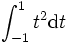 \int_{-1}^1 t^2 {\rm d}t
