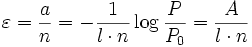 \varepsilon = \frac{a}{n} = -\frac{1}{l \cdot n} \log \frac{P}{P_0} = \frac{A}{l \cdot n} \;