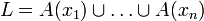 L=A(x_1)\cup\ldots\cup A(x_n)
