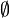 \textstyle\emptyset