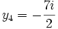 y_4 = -\frac{7i}{2} ~