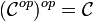 (\mathcal C^{op})^{op}=\mathcal C