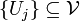 \{U_{j}\}\subseteq \mathcal{V}