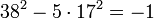 38^2-5\cdot17^2=-1\,