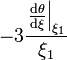 - 3 \frac{\left.\frac{{\rm d} \theta}{{\rm d}\xi}\right|_{\xi_1}}{\xi_1}