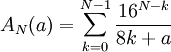 A_N(a)=\sum_{k=0}^{N-1} \frac{16^{N-k}}{8k+a}