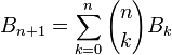 B_{n+1}=\sum_{k=0}^n {n\choose k} B_k