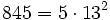 845=5 \cdot  13^2